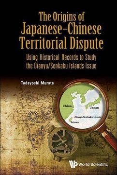 portada Origins of Japanese-Chinese Territorial Dispute, The: Using Historical Records to Study the Diaoyu (in English)