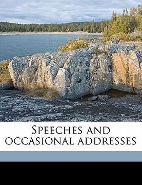 portada speeches and occasional addresses volume 02 (en Inglés)