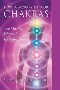 portada How to Work With Your Chakras: The Missing Dimension in Well-Being (in English)