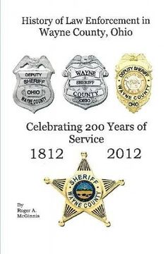 portada History of Law Enforcement Wayne County Ohio (en Inglés)