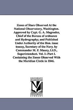 portada zones of stars observed at the national observatory, washington. approved by capt. g. a. magruder, chief of the bureau of ordnance and hydrography; an (en Inglés)