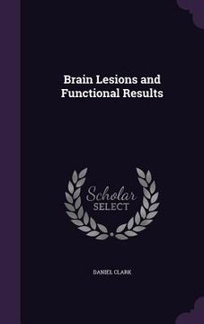 portada Brain Lesions and Functional Results (en Inglés)