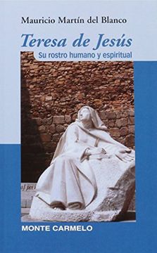 portada Teresa de Jesús su rostro humano y espiritual (KARMEL) (in Spanish)