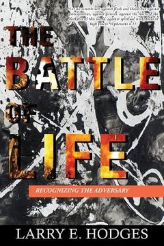 portada The Battle of Life: Recognizing the Adversary (en Inglés)