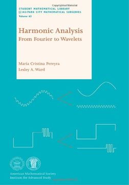 portada Harmonic Analysis: From Fourier to Wavelets (Student Mathematical Library) (Student Mathematical Library - ias (en Inglés)