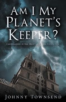 portada Am i my Planet's Keeper? Cooperating in the Midst of a Mass Extinction (en Inglés)
