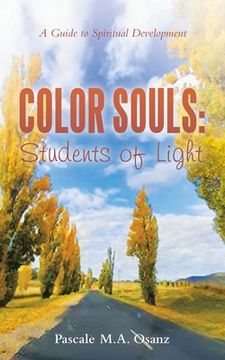 portada Color Souls: Students of Light: A Guide to Spiritual Development (in English)