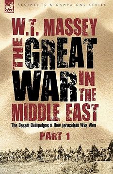 portada the great war in the middle east: the desert campaigns & how jerusalem was won