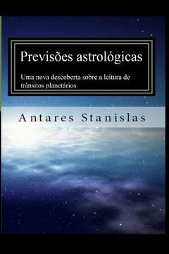 portada Previsoes astrologicas. Uma nova descoberta sobre a leitura de transitos planetarios (en Portugués)