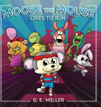 portada Moose the Mouse Likes To Run (en Inglés)
