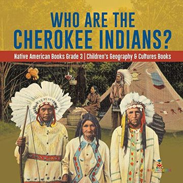 portada Who are the Cherokee Indians? | Native American Books Grade 3 | Children's Geography & Cultures Books (en Inglés)
