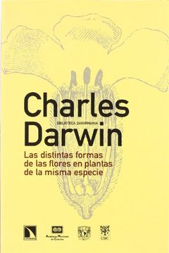 Libro Las Distintas Formas de las Flores en Plantas de la Misma Especie,  Charles Darwin, ISBN 9788483194164. Comprar en Buscalibre