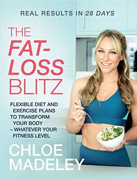 portada The Fat-Loss Blitz: Flexible Diet and Exercise Plans to Transform Your Body – Whatever Your Fitness Level (in English)
