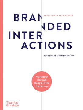 portada Branded Interactions: Marketing Through Design in the Digital Age (en Inglés)