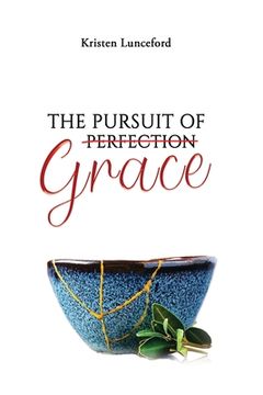 portada The Pursuit of Grace (en Inglés)