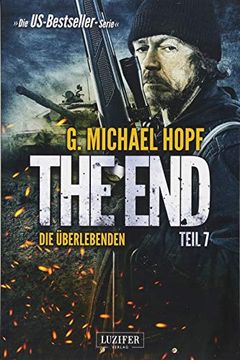 portada The end 7 - die Überlebenden: Endzeit-Thriller - Us-Bestseller-Serie!