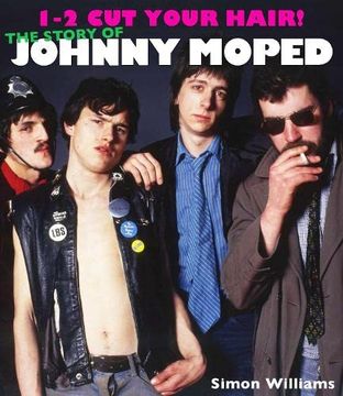 portada 1-2 cut Your Hair! The Johnny Moped Story 