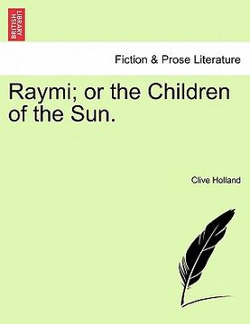portada raymi; or the children of the sun. (in English)