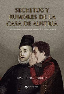 portada Secretos y Rumores de la Casa de Austria (in Spanish)