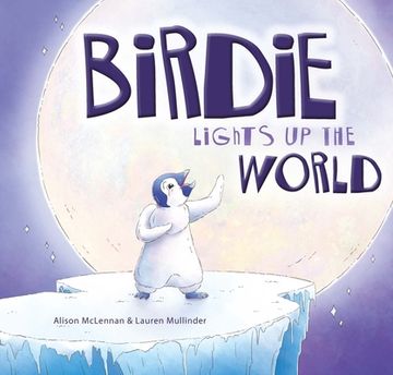 portada Birdie Lights up the World (en Inglés)