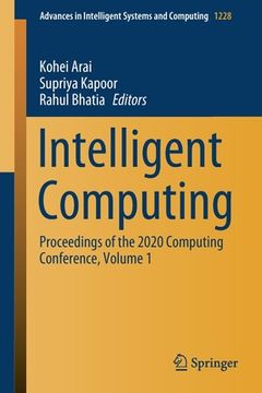 portada Intelligent Computing: Proceedings of the 2020 Computing Conference, Volume 1 (in English)