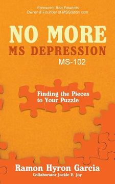 portada No More MS Depression MS-102: Finding the Pieces to Your Puzzle (en Inglés)