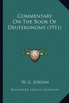 portada commentary on the book of deuteronomy (1911) (en Inglés)