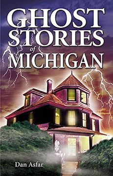 portada Ghost Stories of Michigan (Ghost Stories, 7) (en Inglés)