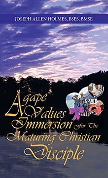 portada Agape Values Immersion: For the Maturing Christian Disciple (en Inglés)