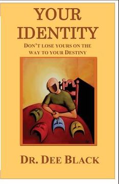 portada Your Identity: Don't lose yours on the way to your Destiny (en Inglés)