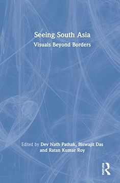 portada Seeing South Asia: Visuals Beyond Borders (en Inglés)