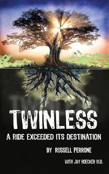portada Twinless: A Ride Exceeded Its Destination (en Inglés)