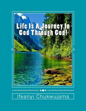 portada Life Is A Journey In God Through God!