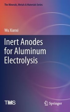 portada Inert Anodes for Aluminum Electrolysis