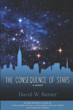 portada The Consequence of Stars: A Memoir of Home (in English)