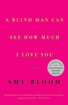 portada A Blind man can see how Much i Love You: Stories (Vintage Contemporaries) (en Inglés)