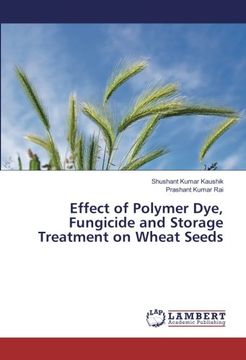 portada Effect of Polymer Dye, Fungicide and Storage Treatment on Wheat Seeds