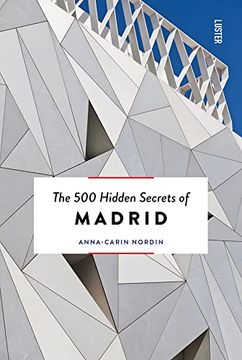 portada The 500 Hidden Secrets of Madrid New & Revised (en Inglés)