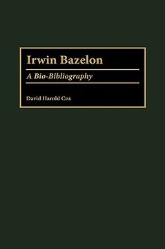 portada irwin bazelon: a bio-bibliography