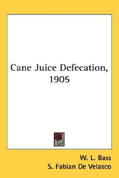 portada cane juice defecation, 1905 (in English)