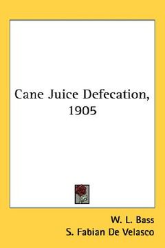 portada cane juice defecation, 1905 (en Inglés)