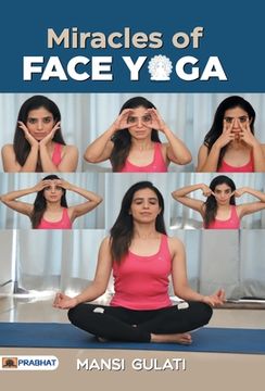 portada Miracles of Face Yoga (in English)