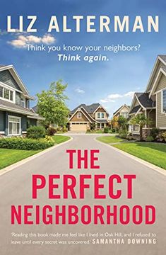portada The Perfect Neighborhood: Big Little Lies Meets Desperate Housewives in This Must-Read Thriller