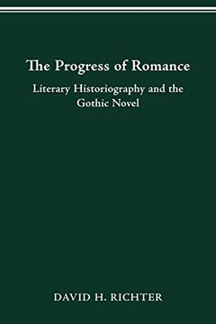 portada The Progress of Romance: Literary Historiography and the Gothic Novel (Theory and Interpretation of Narrative Series) 