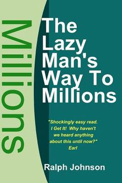portada the lazy man's way to millions (en Inglés)