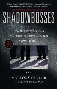 portada shadowbosses: government unions control america and rob taxpayers blind (en Inglés)