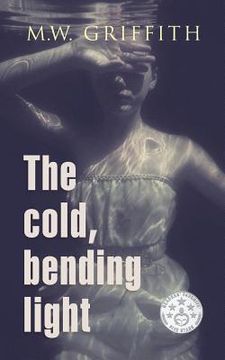 portada The Cold, Bending Light (in English)