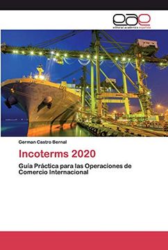 portada Incoterms 2020: Guía Práctica Para las Operaciones de Comercio Internacional
