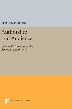 portada Authorship and Audience: Literary Performance in the American Renaissance (Princeton Legacy Library) (en Inglés)