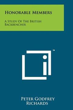 portada honorable members: a study of the british backbencher (in English)